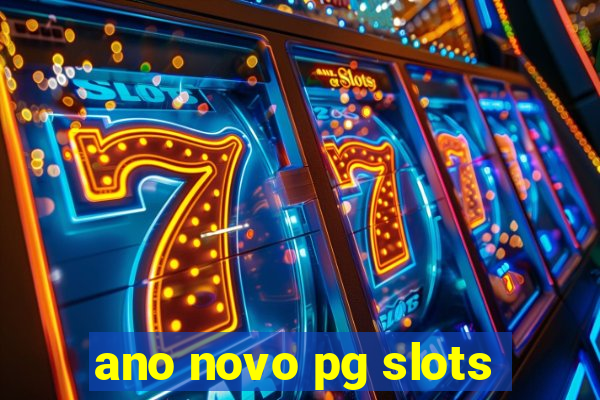 ano novo pg slots